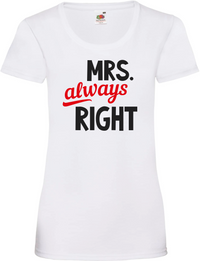 T-shirt "Mrs Right"